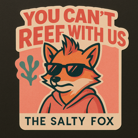 "You Can’t Reef With Us" Sticker – 3"