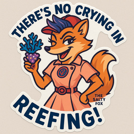 "There's No Crying in Reefing" Sticker - 3"
